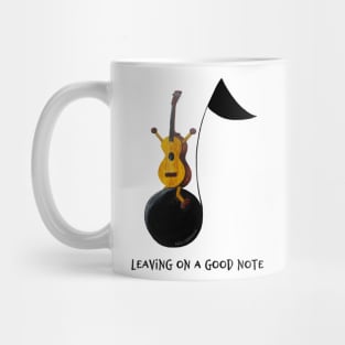 Leaving On A Good Note Mug